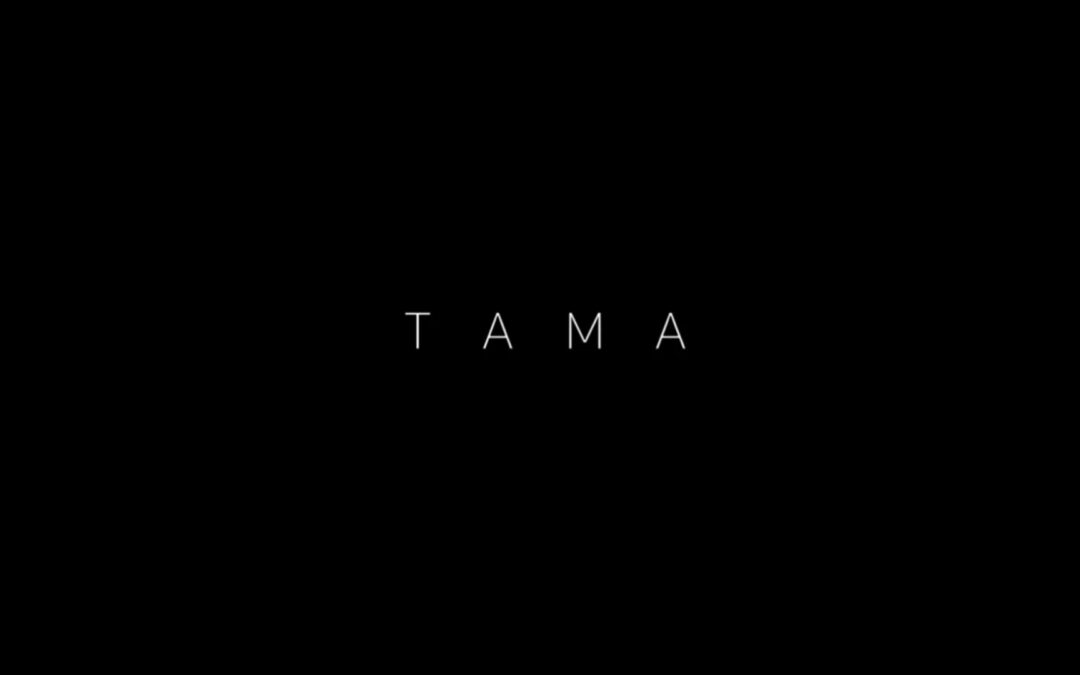 Tama – Teaser (2018)